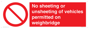 No sheeting or unsheeting of vehicles permitted on weighbridge